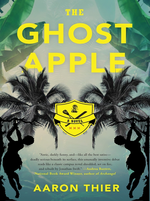 Title details for The Ghost Apple by Aaron Thier - Wait list